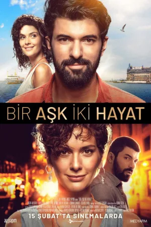 Bir Aşk İki Hayat — постер