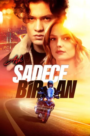Aşk Sadece Bir An — постер