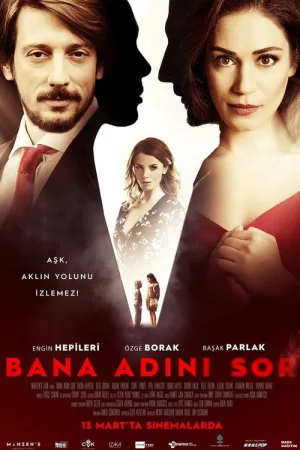 Bana Adını Sor — постер