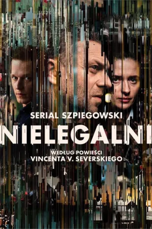Нелегалы — постер