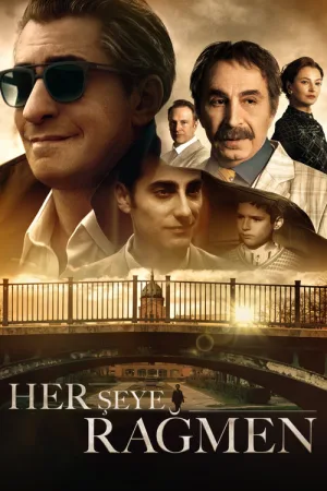 Her Şeye Rağmen — постер